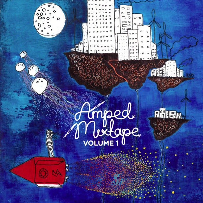 AMPED Mixtape Volume 1 AMPED Music Project