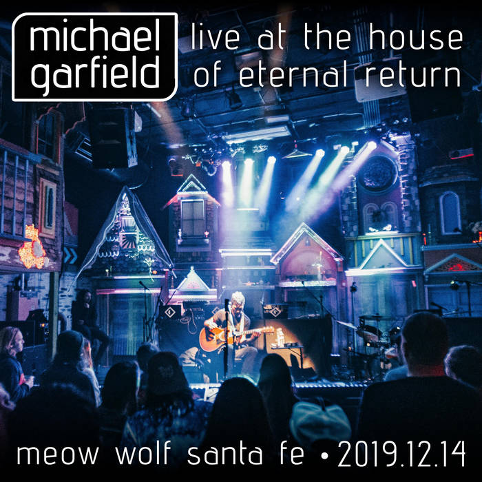 Live at The House of Eternal Return | Michael Garfield