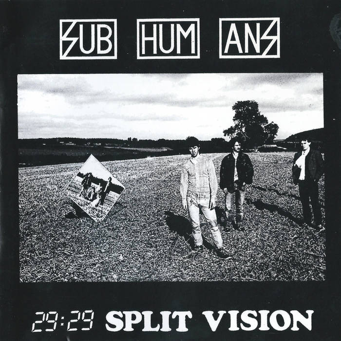 29:29 Split Vision | Subhumans