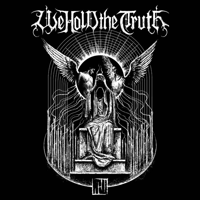 We Hold The Truth – Attente Éternelle (Chronique)