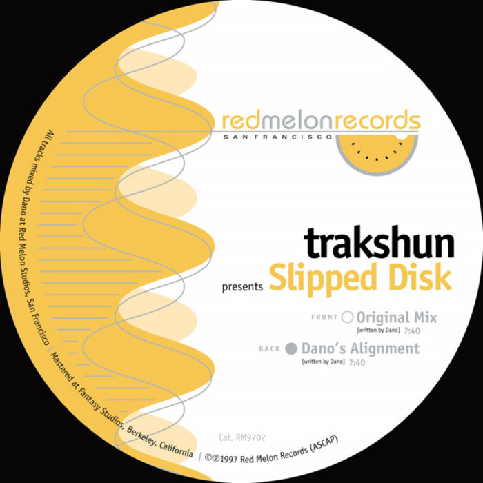 Slipped Disk Trakshun (Dano & DJ Brownie) Red Melon Records