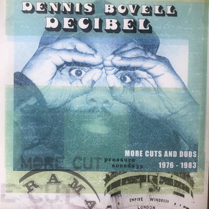 Decibel | Dennis Bovell | Pressure Sounds