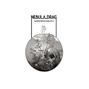 Nebula Drag — Western Death
