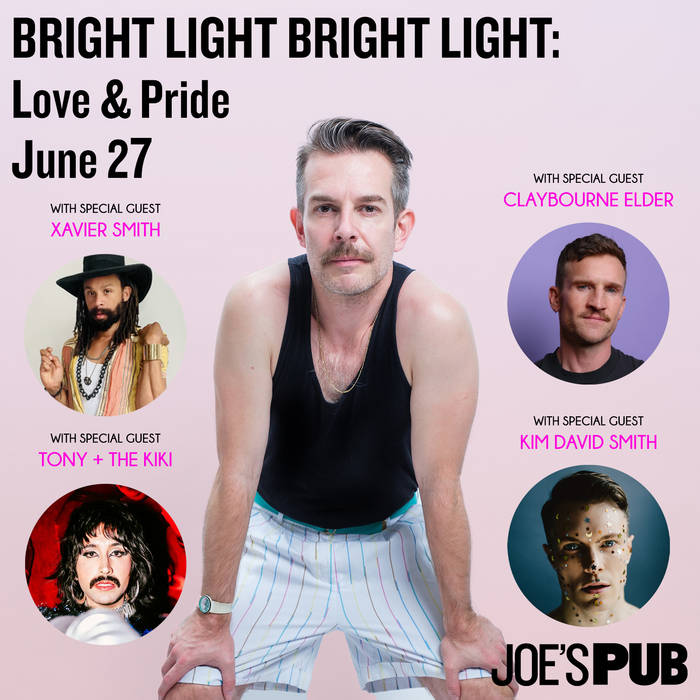 Bright Light Bright Light 'Love & Pride' at Joe's Pub 6.27.25