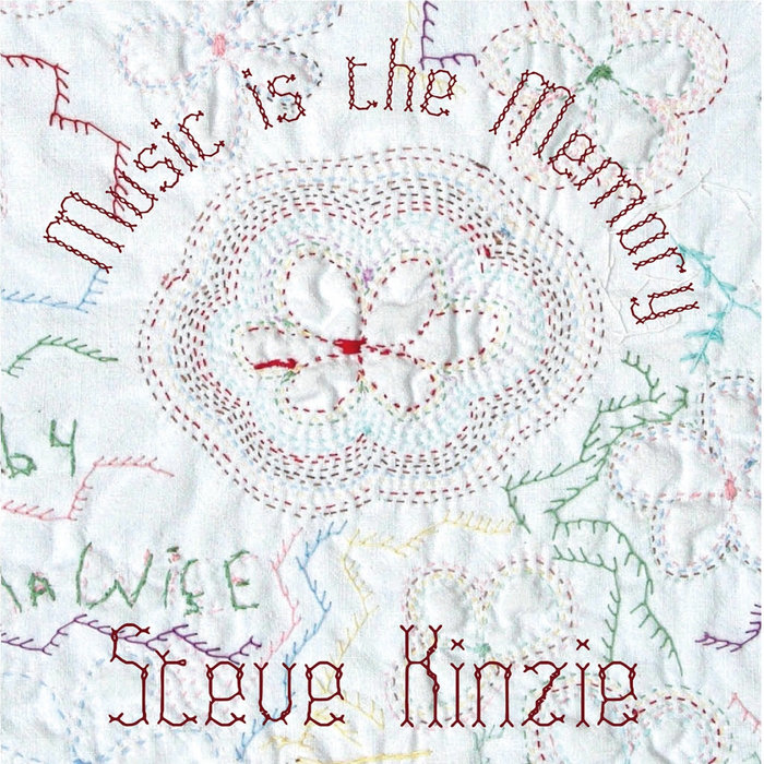Music is the Memory | Steve Kinzie