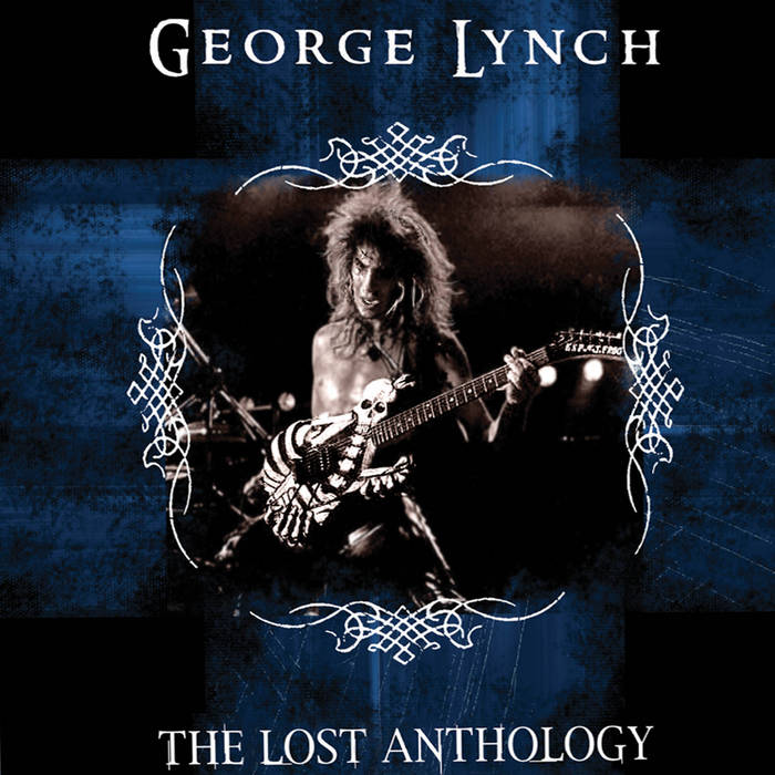 The Lost Anthology | George Lynch
