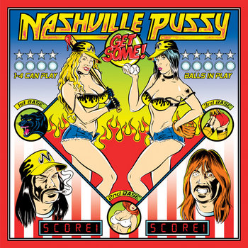 Get Some | NASHVILLE PUSSY OFFICIAL