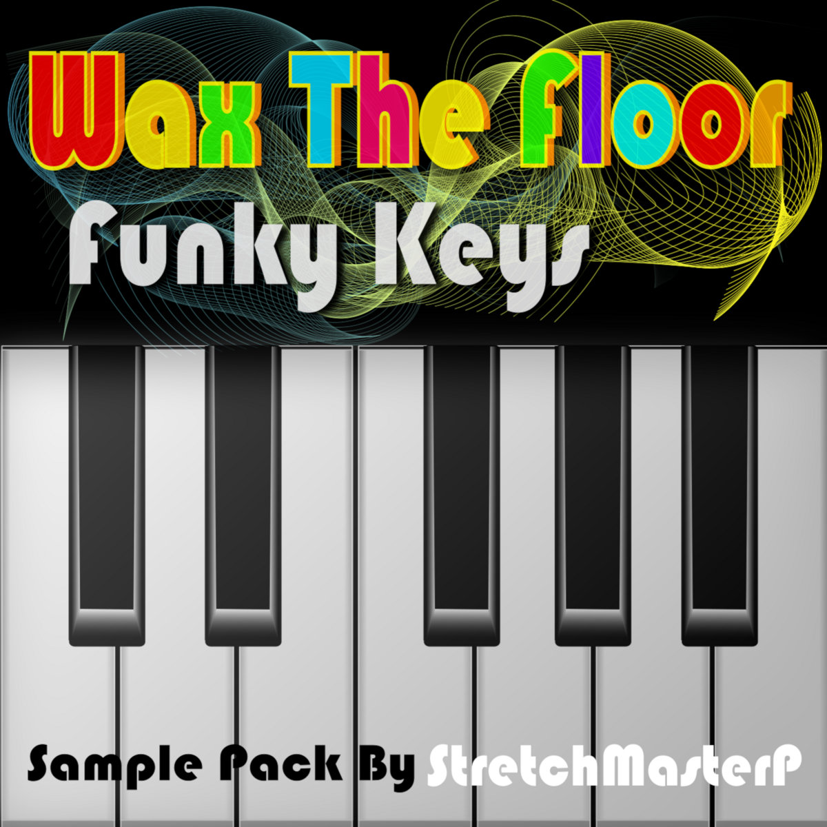 Wax The Floor Funky Keys Sample Pack | StretchMasterP