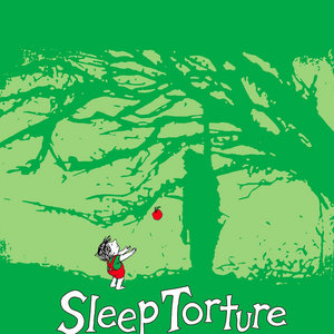 Sleep Torture — Unloved and Yeeted Out
