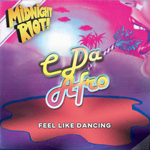 C Da Afro - Feel Like Dancing EP cover art
