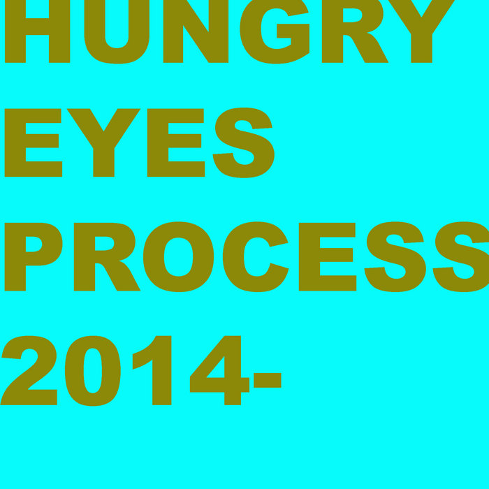 hungry-eyes-process-2014-y-m