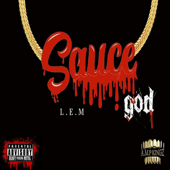 Sauce God Syxx L.E.M