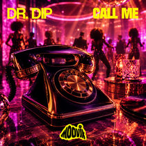 Dr. Dip — Call Me