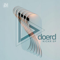 doerd — Kickr EP