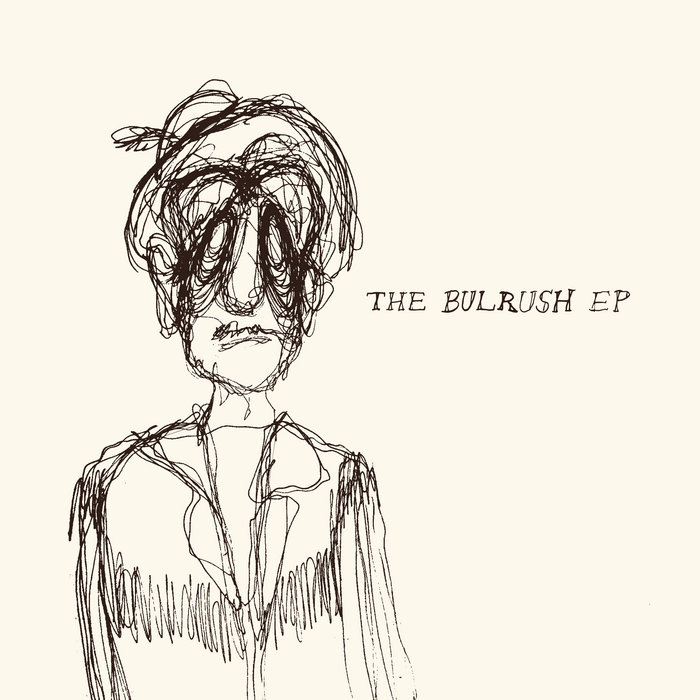 The Bulrush EP | Eli Wells