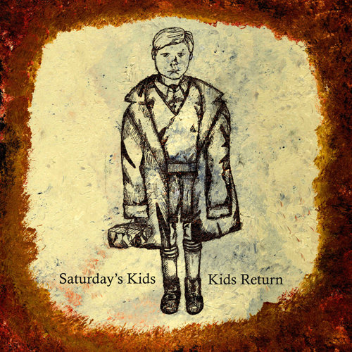 Saturday's Kids / Kids Return Split 10" cover