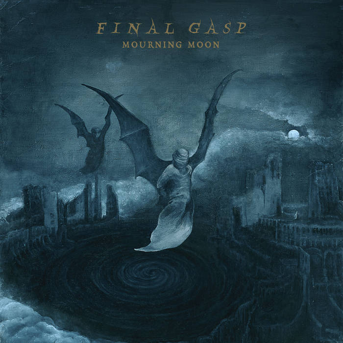 Mourning Moon | Final Gasp