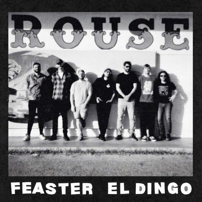 Rouse (ft. El Dingo)