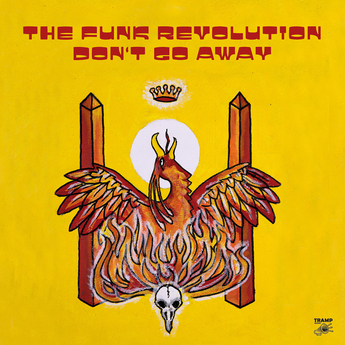 Don't Go Away | The Funk Revolution | Tramp Rec.