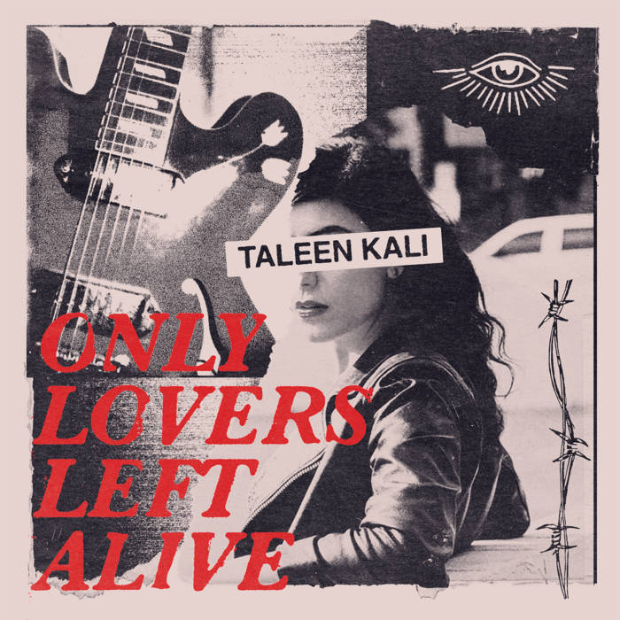 Only Lovers Left Alive (single) | Taleen Kali