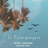 Axel Vicious - El Porompompero (EDITION 2023)