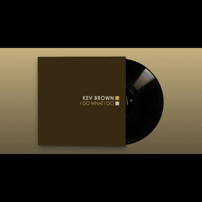 美品！Kev Brown / I Do What I Do I Do What I Do - Album by Kev Brown | Spotify