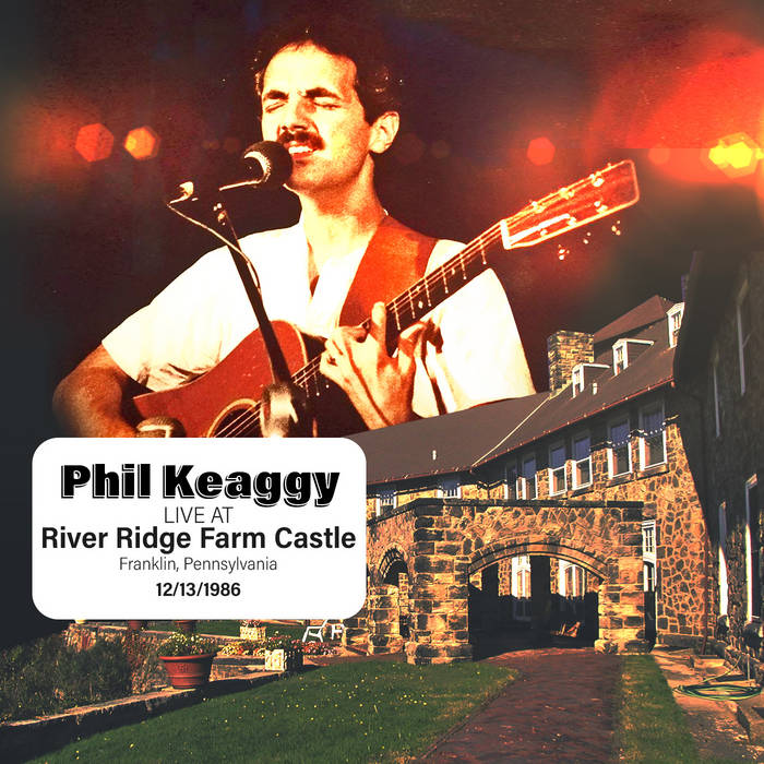 River Ridge Farm Franklin, PA (12131986) Phil Keaggy Acoustic