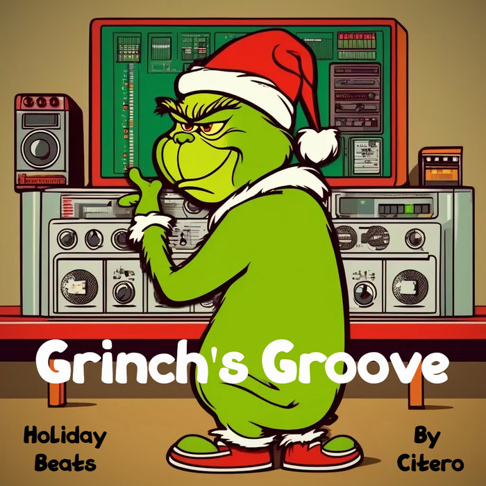 Grinch's Groove | Citero