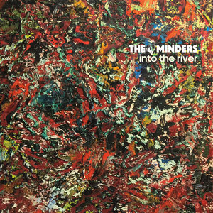 The Minders — Into the RiverThe Minders