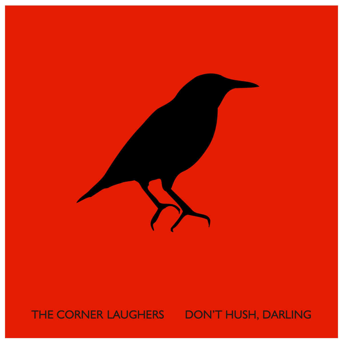 don t hush darling an anti lullaby karla kane the corner laughers
