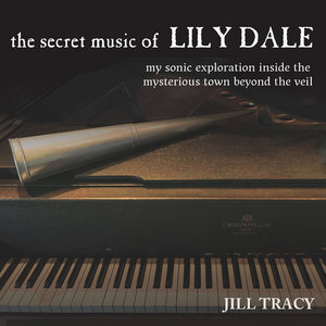 The Secret Music of Lily Dale (album download + 50 page digital book) cover