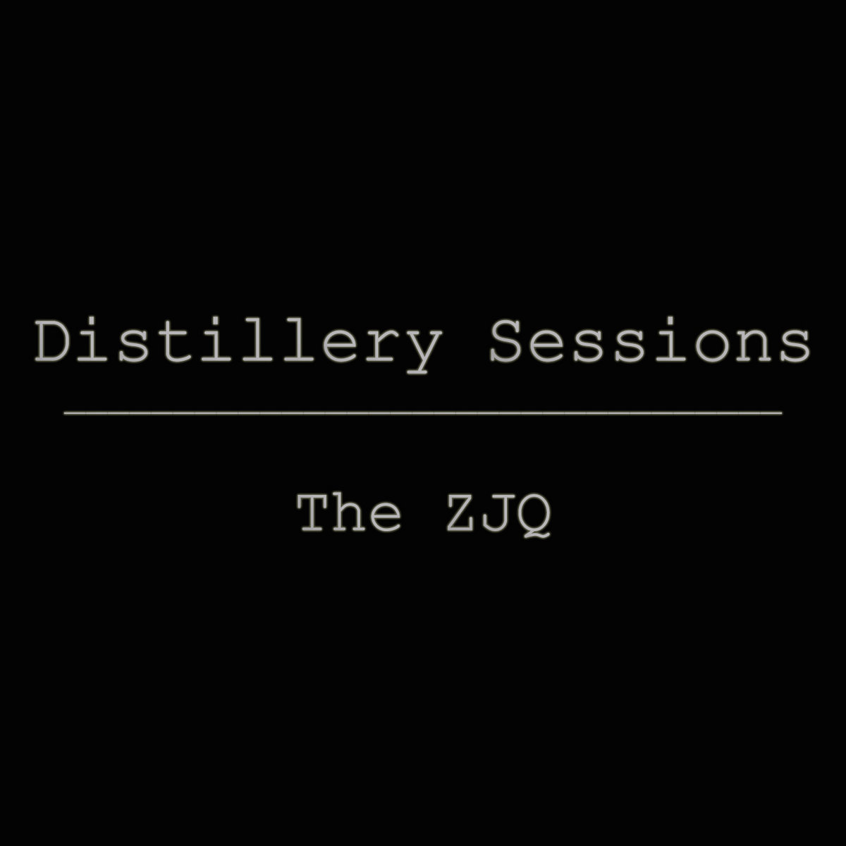 Distillery Sessions The Zjq