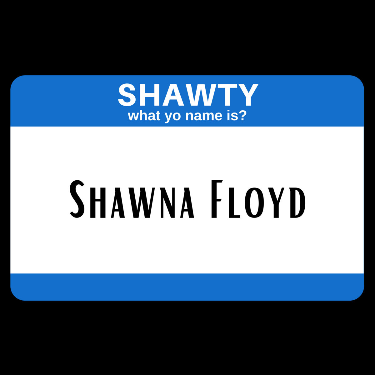 What's meaning of shawty? 