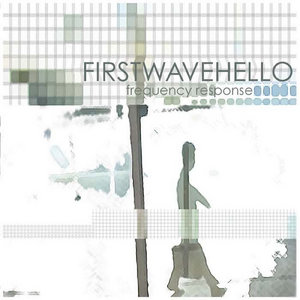 First Wave Hello — Frequency Response EP