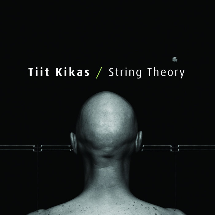 Twist That String | Tiit Kikas
