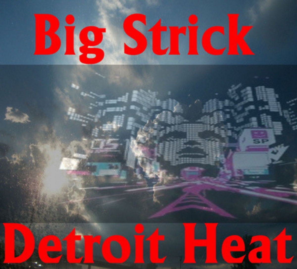 洋楽 Detroit Heat BIG STRICK Big Strick - Detroit Heat - Amazon.com Music