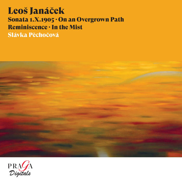 Leoš Janáček: Sonata 1.X.1905, On an Overgrown Path, Reminiscence