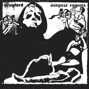 Druglord — Deepest Regrets EP