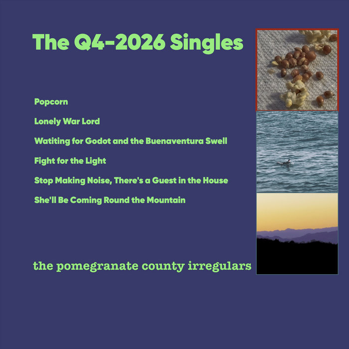 The Q4-2026 Singles, by Pomegranate County Irregulars
