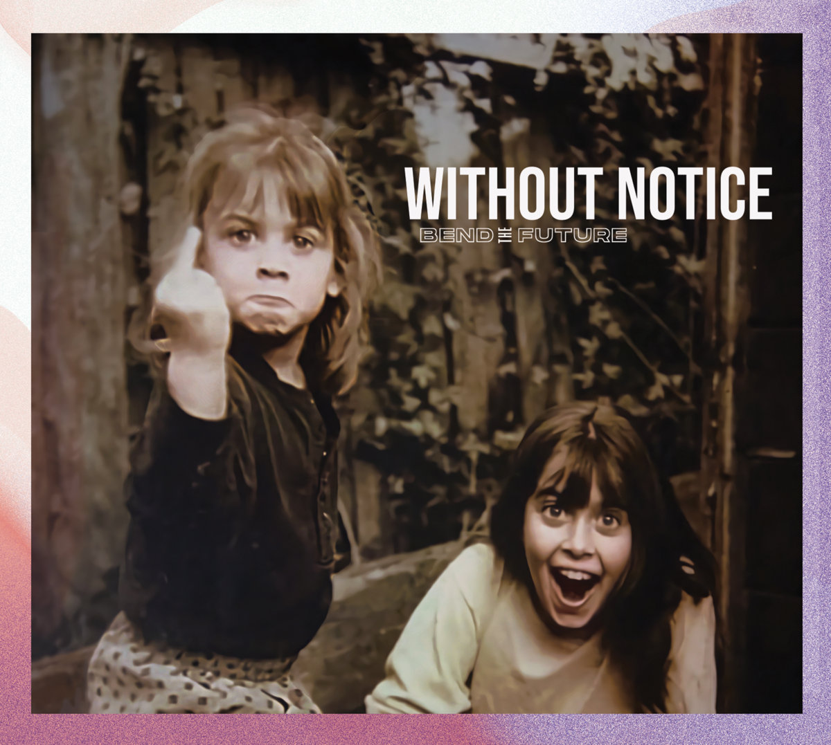 Bend the future Without notice