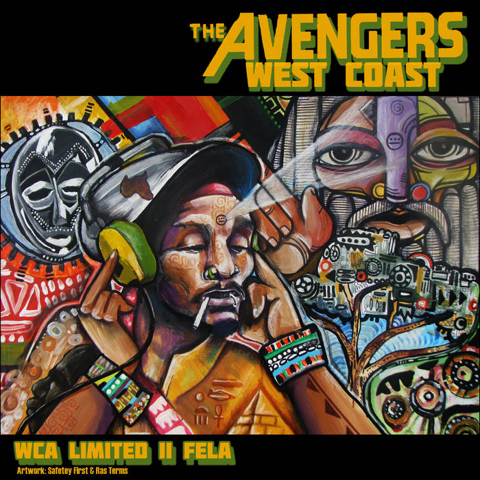 WEST COAST AVENGERS [WCA LIMITED II FELA] MIXTAPE | DEL THE