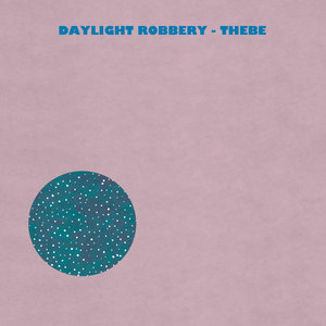 Daylight Robbery — Thebe