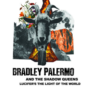 Lucifer's the Light of the WorldBradley Palermo & The Shadow Queens cover