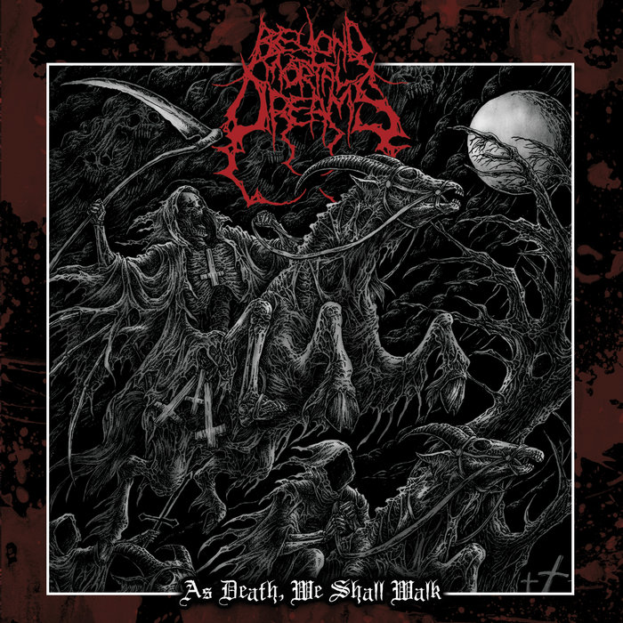 As Death, We Shall Walk | Beyond Mortal Dreams