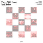 Imaginal Soundtracking 1: There Will Come Soft Rains