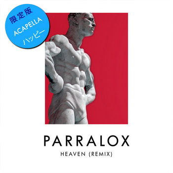 Parralox - Heaven (Acapella 120 BPM)