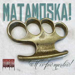 M is for Murder!Matamoska! cover