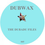 THE DUBADU FILES
