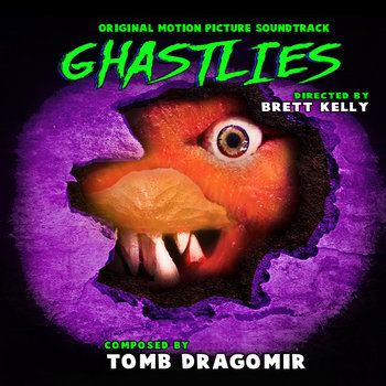 Ghastlies Soundtrack