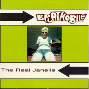 Bratmobile — The Real Janelle